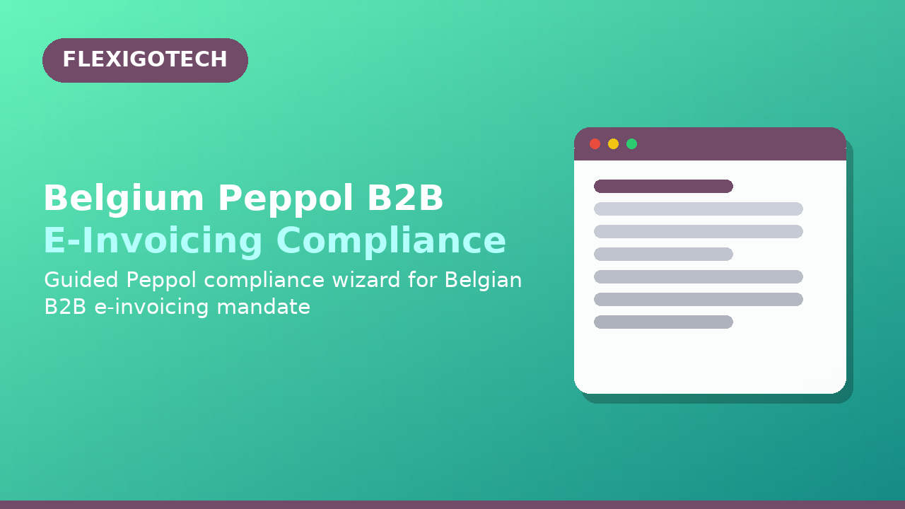 Belgium Peppol B2B E-Invoicing Compliance