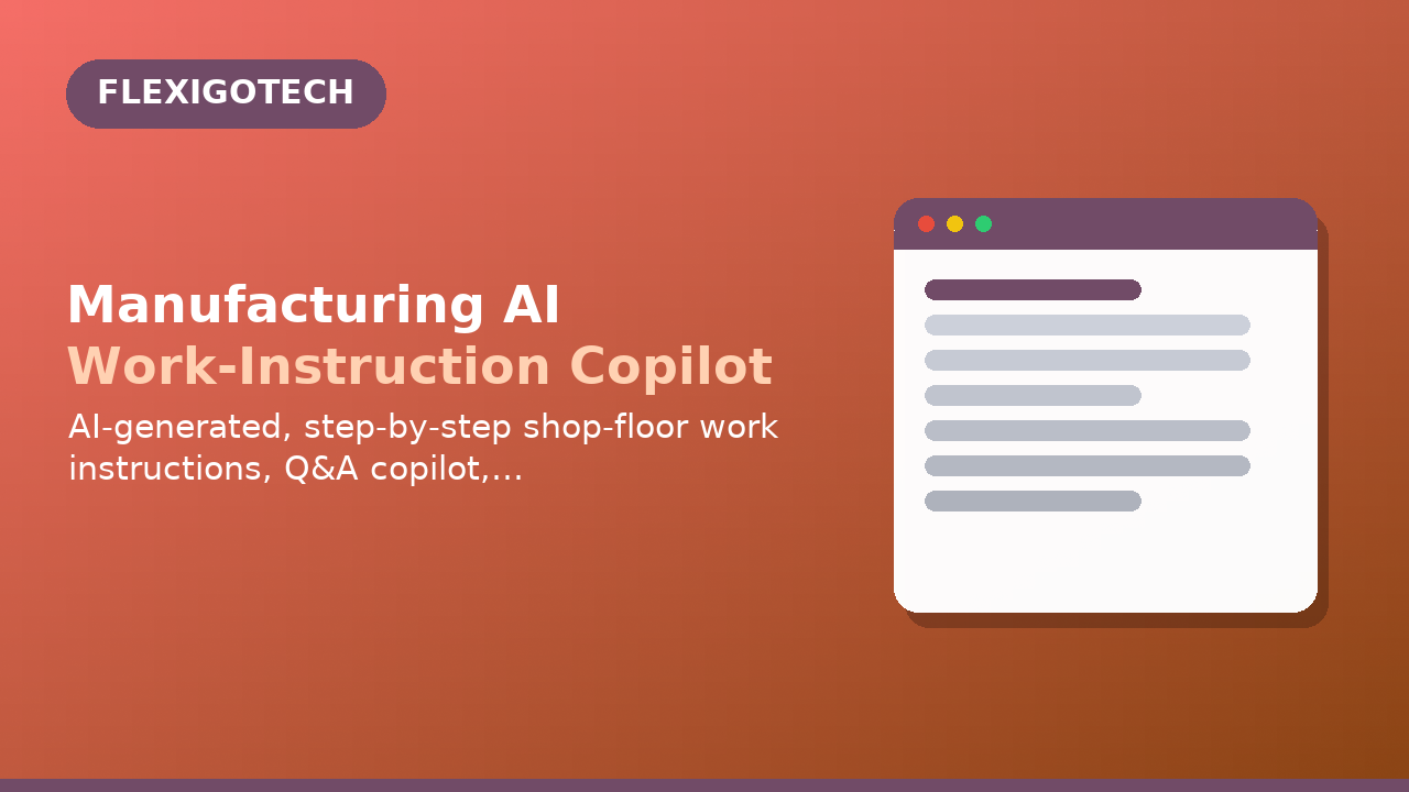 Manufacturing AI Work-Instruction Copilot