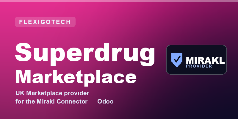 Flexigobe Mirakl Provider - Superdrug Marketplace