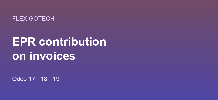 EPR contribution on invoices module cover for Odoo