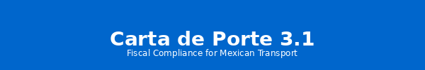 Carta Porte 3.1 for Odoo, SAT and Mexico Customs Law compliance